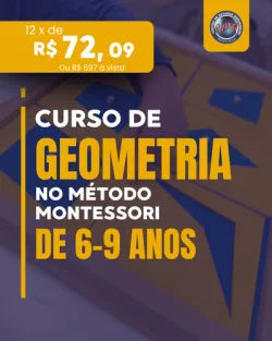 Curso de Geometria Montessori de 6-9 anos
