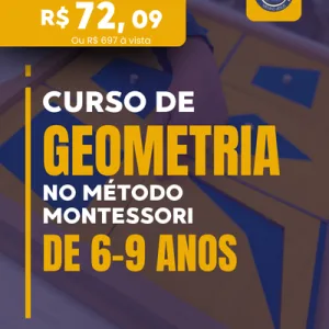 Curso de Geometria Montessori de 6-9 anos