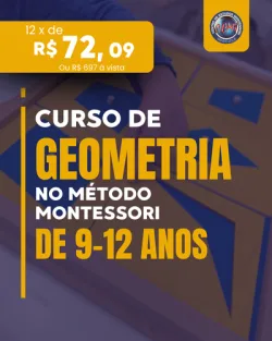 Curso de Geometria Montessori de 9-12 anos